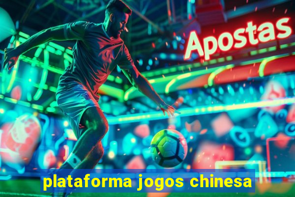 plataforma jogos chinesa